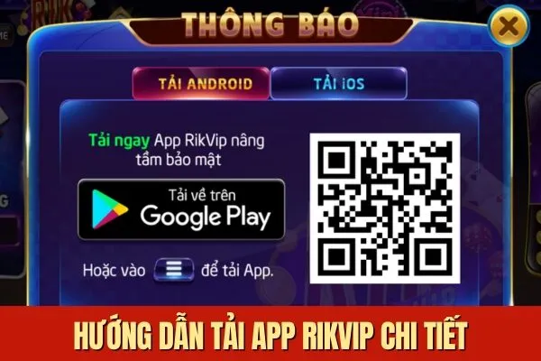 Hướng dẫn tải app Rikvip chi tiết nhất